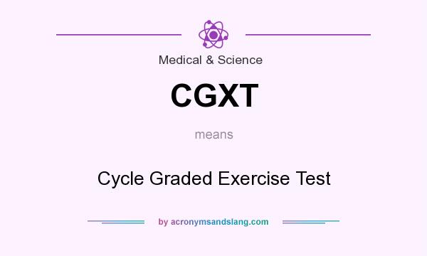 What does CGXT mean? It stands for Cycle Graded Exercise Test