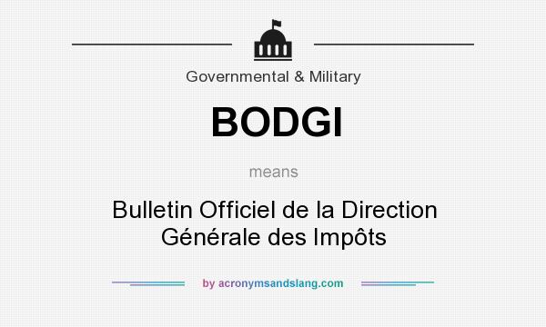 What does BODGI mean? It stands for Bulletin Officiel de la Direction Générale des Impôts