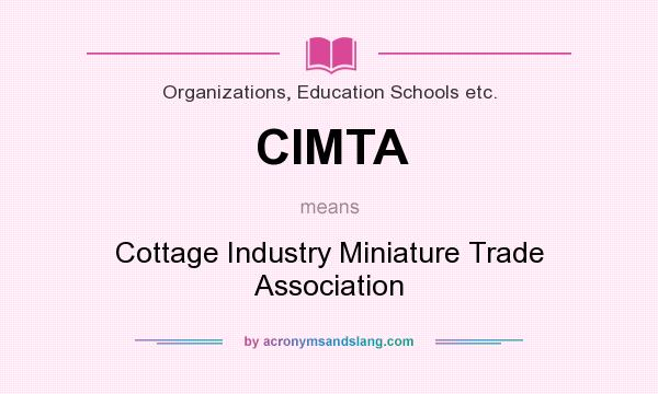 What Does Cimta Mean Definition Of Cimta Cimta Stands For
