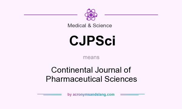 What does CJPSci mean? It stands for Continental Journal of Pharmaceutical Sciences