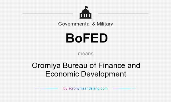 What does BoFED mean? It stands for Oromiya Bureau of Finance and Economic Development