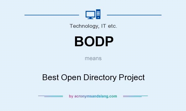 What does BODP mean? It stands for Best Open Directory Project