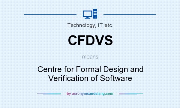 What does CFDVS mean? It stands for Centre for Formal Design and Verification of Software