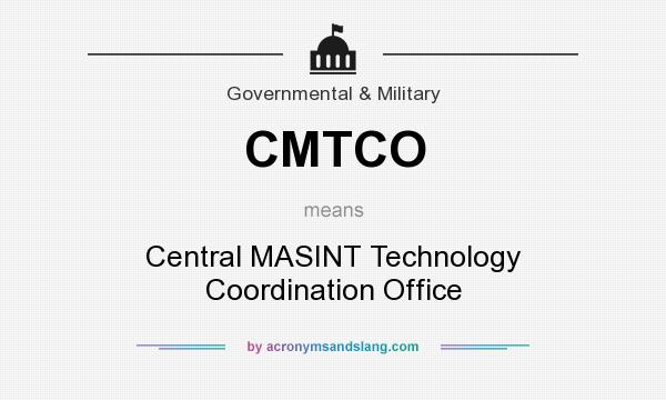 What does CMTCO mean? It stands for Central MASINT Technology Coordination Office