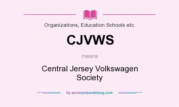 What does CJVWS mean? It stands for Central Jersey Volkswagen Society