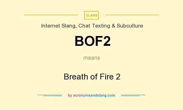 What does BOF2 mean? It stands for Breath of Fire 2