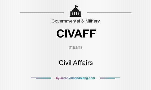 What does CIVAFF mean? It stands for Civil Affairs