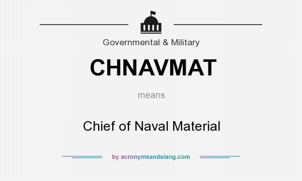 What does CHNAVMAT mean? It stands for Chief of Naval Material