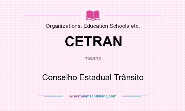 What does CETRAN mean? It stands for Conselho Estadual Trânsito
