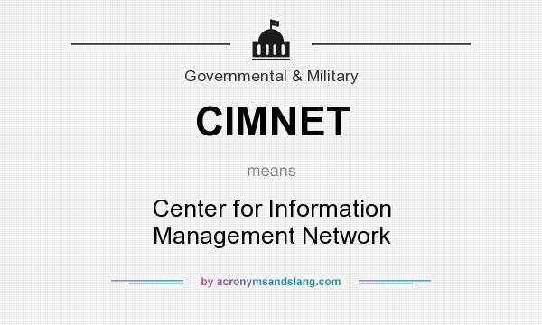 What does CIMNET mean? It stands for Center for Information Management Network