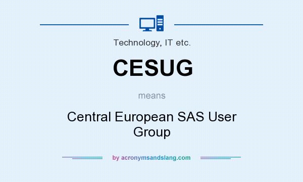 What does CESUG mean? It stands for Central European SAS User Group
