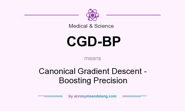 What does CGD-BP mean? It stands for Canonical Gradient Descent - Boosting Precision