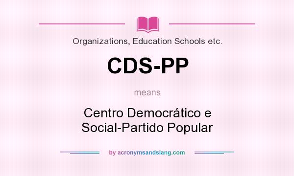 What does CDS-PP mean? It stands for Centro Democrático e Social-Partido Popular