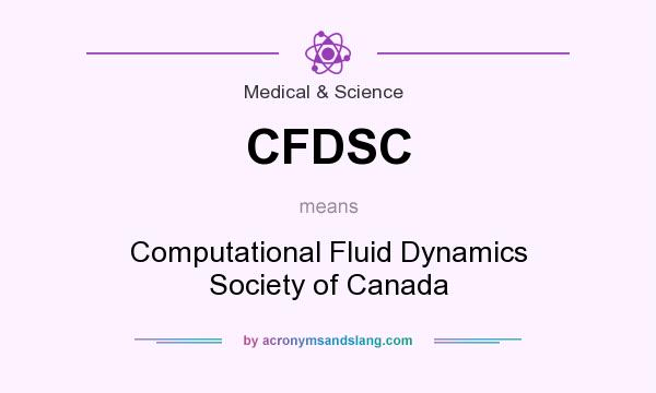 What does CFDSC mean? It stands for Computational Fluid Dynamics Society of Canada