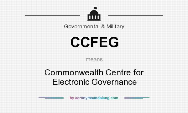 What does CCFEG mean? It stands for Commonwealth Centre for Electronic Governance