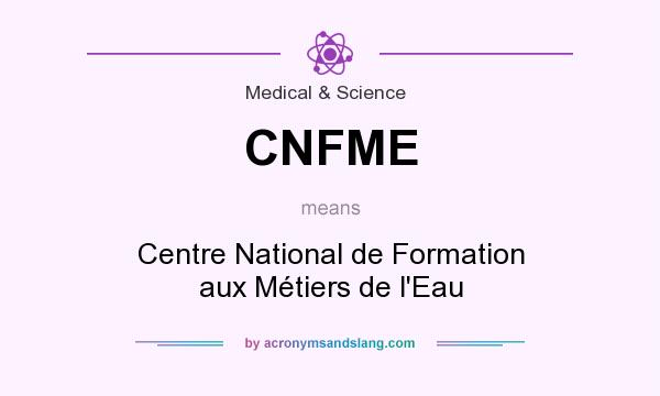 What does CNFME mean? It stands for Centre National de Formation aux Métiers de l`Eau