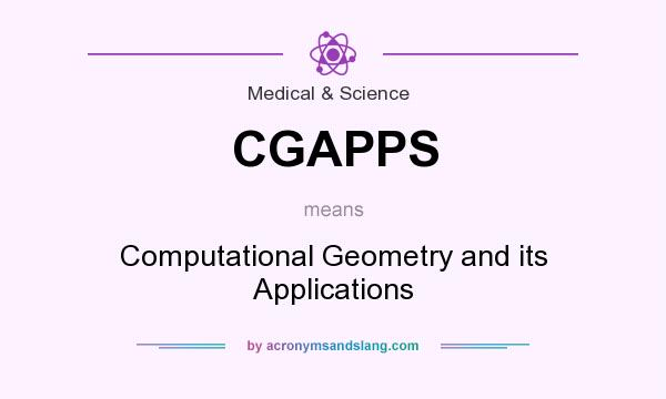 What does CGAPPS mean? It stands for Computational Geometry and its Applications