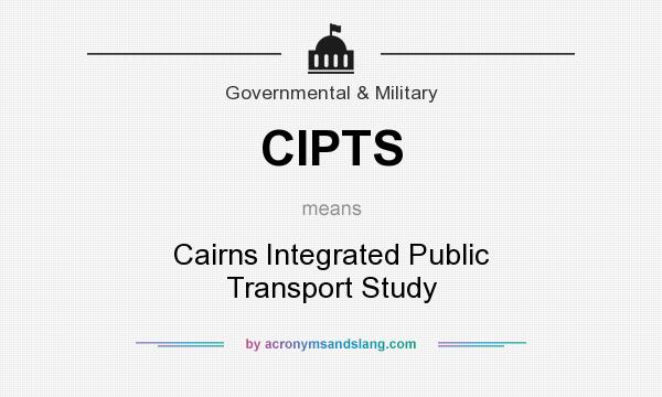 What does CIPTS mean? It stands for Cairns Integrated Public Transport Study