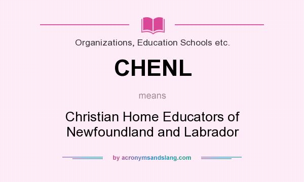 What does CHENL mean? It stands for Christian Home Educators of Newfoundland and Labrador
