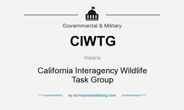 What does CIWTG mean? It stands for California Interagency Wildlife Task Group