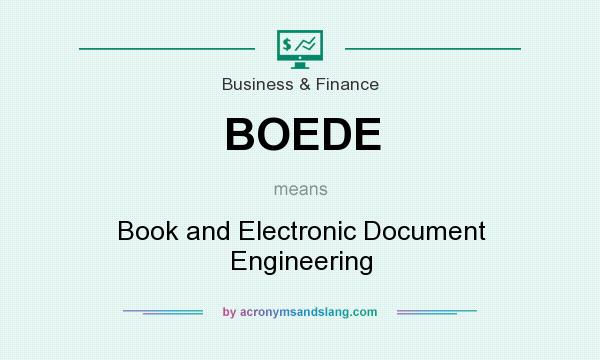 What does BOEDE mean? It stands for Book and Electronic Document Engineering