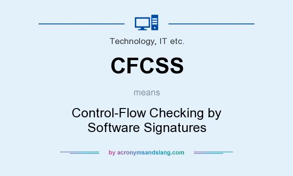 What does CFCSS mean? It stands for Control-Flow Checking by Software Signatures