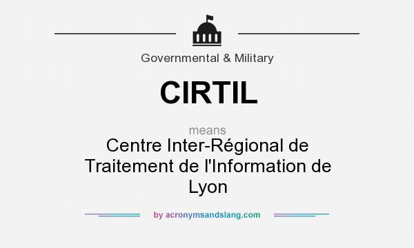 What does CIRTIL mean? It stands for Centre Inter-Régional de Traitement de l`Information de Lyon