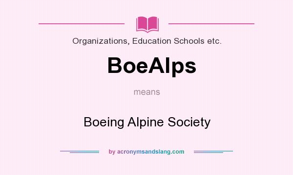 What does BoeAlps mean? It stands for Boeing Alpine Society
