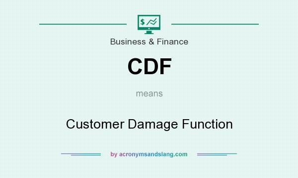 What does CDF mean? It stands for Customer Damage Function