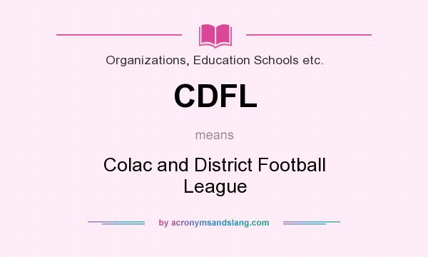 What does CDFL mean? It stands for Colac and District Football League