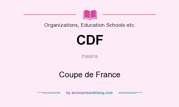 What does CDF mean? It stands for Coupe de France