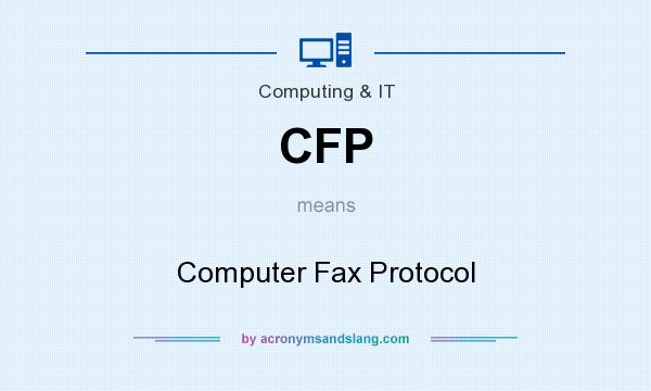 What does CFP mean? It stands for Computer Fax Protocol