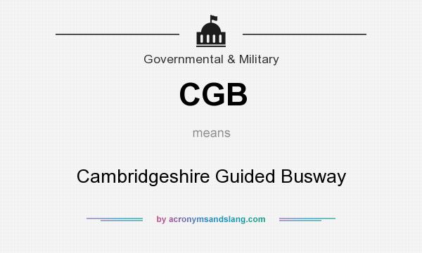 What does CGB mean? It stands for Cambridgeshire Guided Busway