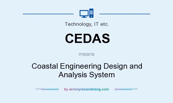 What does CEDAS mean? It stands for Coastal Engineering Design and Analysis System
