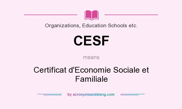 What does CESF mean? It stands for Certificat d`Economie Sociale et Familiale