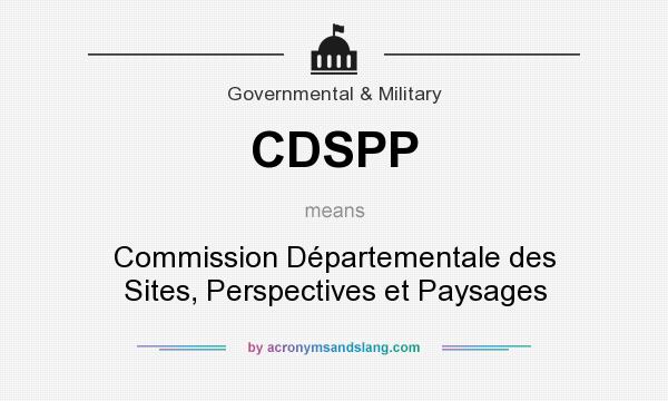 What does CDSPP mean? It stands for Commission Départementale des Sites, Perspectives et Paysages