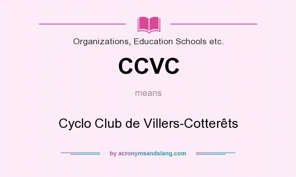 What does CCVC mean? It stands for Cyclo Club de Villers-Cotterêts