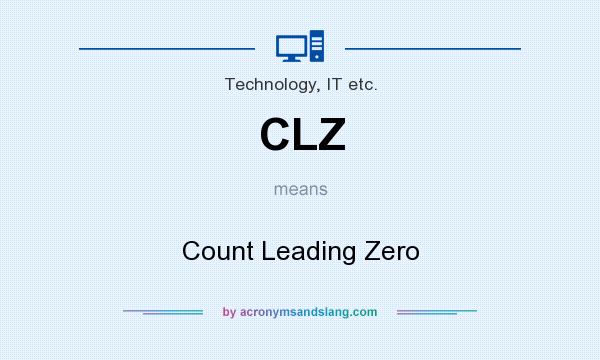 What does CLZ mean? It stands for Count Leading Zero