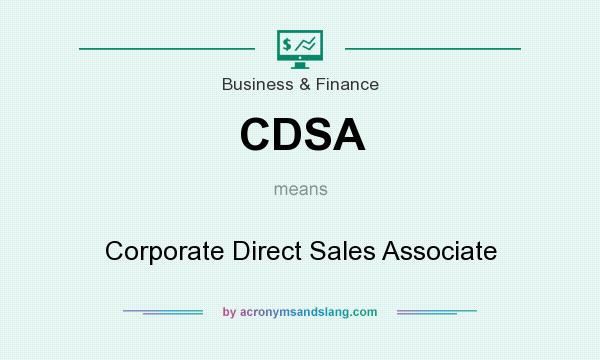 What does CDSA mean? It stands for Corporate Direct Sales Associate