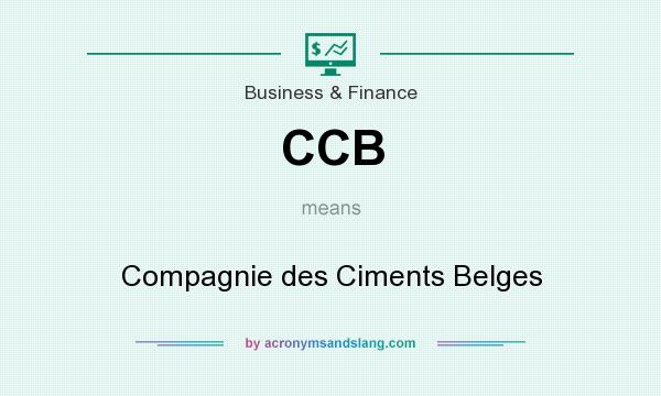 What does CCB mean? It stands for Compagnie des Ciments Belges