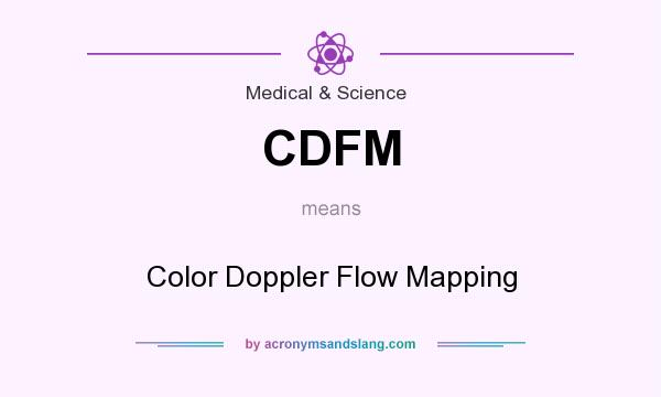 What does CDFM mean? It stands for Color Doppler Flow Mapping