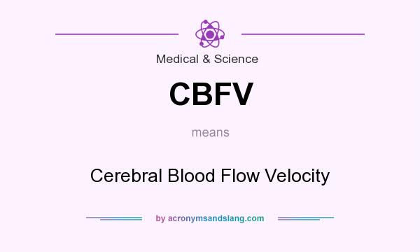 What does CBFV mean? It stands for Cerebral Blood Flow Velocity