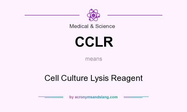 What does CCLR mean? It stands for Cell Culture Lysis Reagent