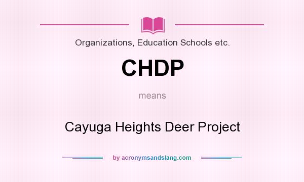 What does CHDP mean? It stands for Cayuga Heights Deer Project