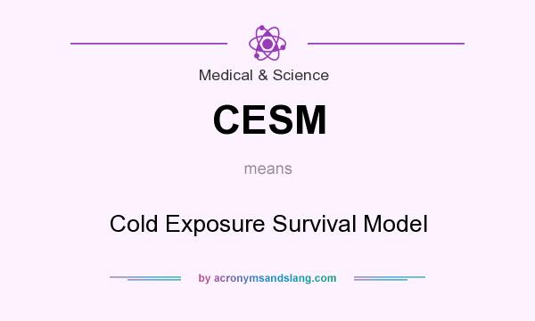 What does CESM mean? It stands for Cold Exposure Survival Model