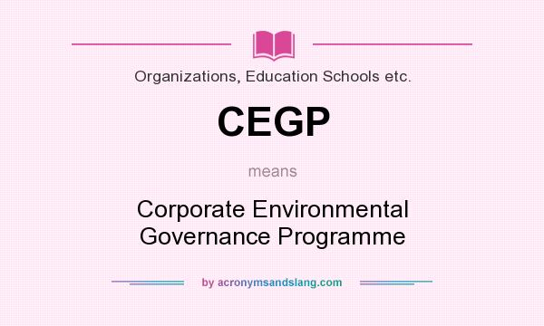 What does CEGP mean? It stands for Corporate Environmental Governance Programme