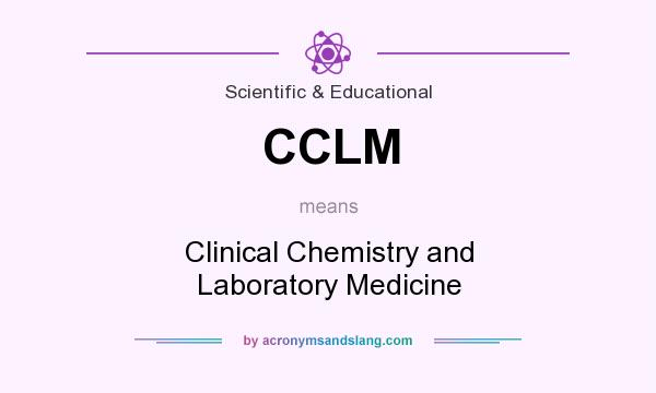 What does CCLM mean? It stands for Clinical Chemistry and Laboratory Medicine