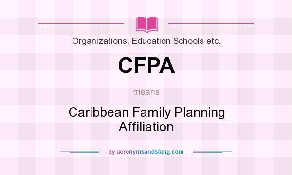 What does CFPA mean? It stands for Caribbean Family Planning Affiliation