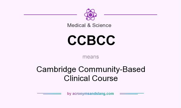 What does CCBCC mean? It stands for Cambridge Community-Based Clinical Course