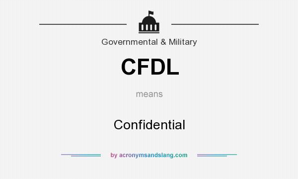 What does CFDL mean? It stands for Confidential